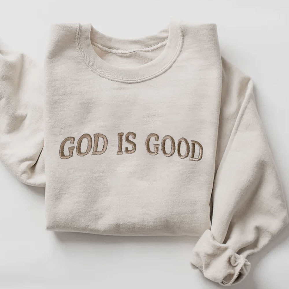 Embroidered GOD IS GOOD Fleece Christian Sweatshirt