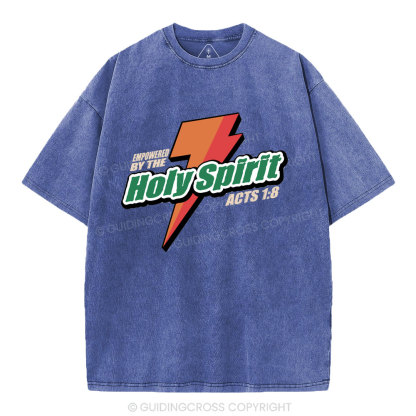Empowered By The Holy Spirit Christian Washed T-Shirt