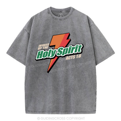 Empowered By The Holy Spirit Christian Washed T-Shirt