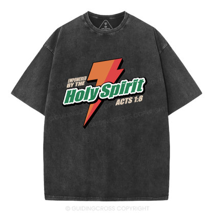 Empowered By The Holy Spirit Christian Washed T-Shirt