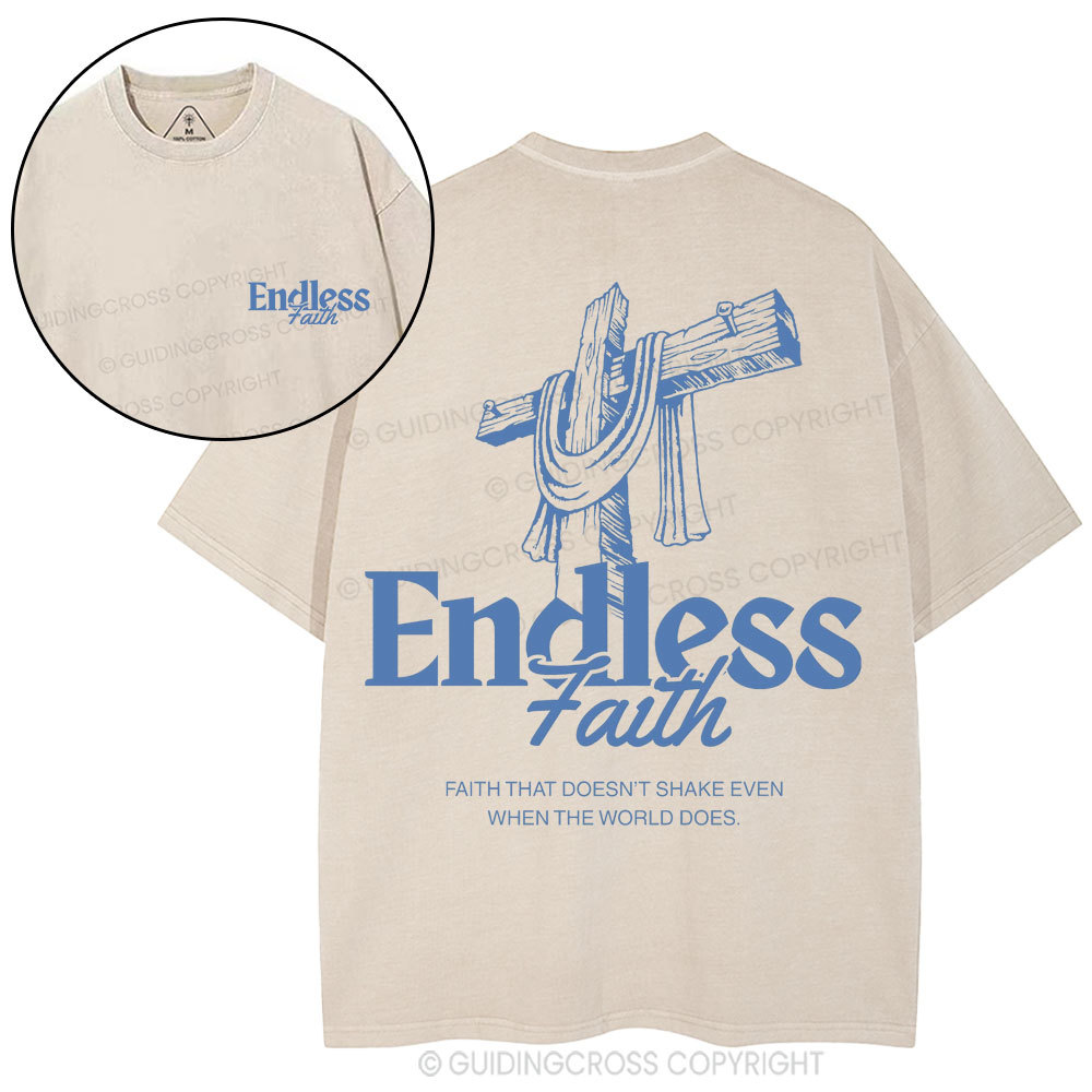 Endless Faith Christian Washed T-Shirt