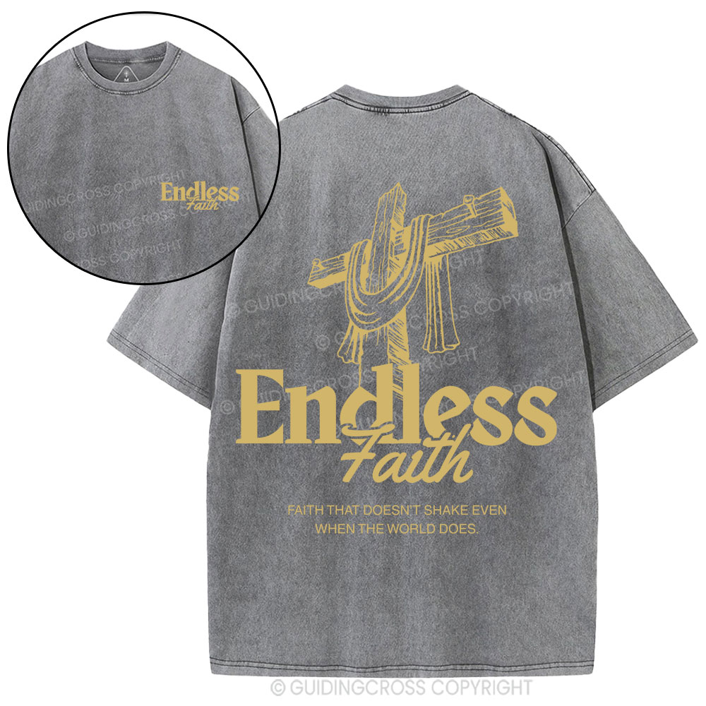 Endless Faith Christian Washed T-Shirt