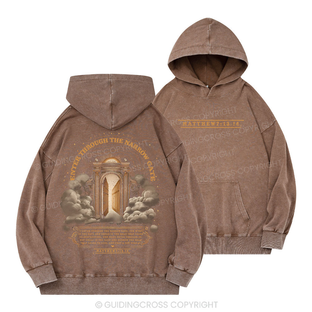 Enter Through The Narrow Gate Christian Washed Hoodie 