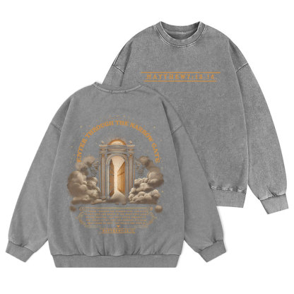 Enter Through The Narrow Gate Christian Washed Sweatshirt