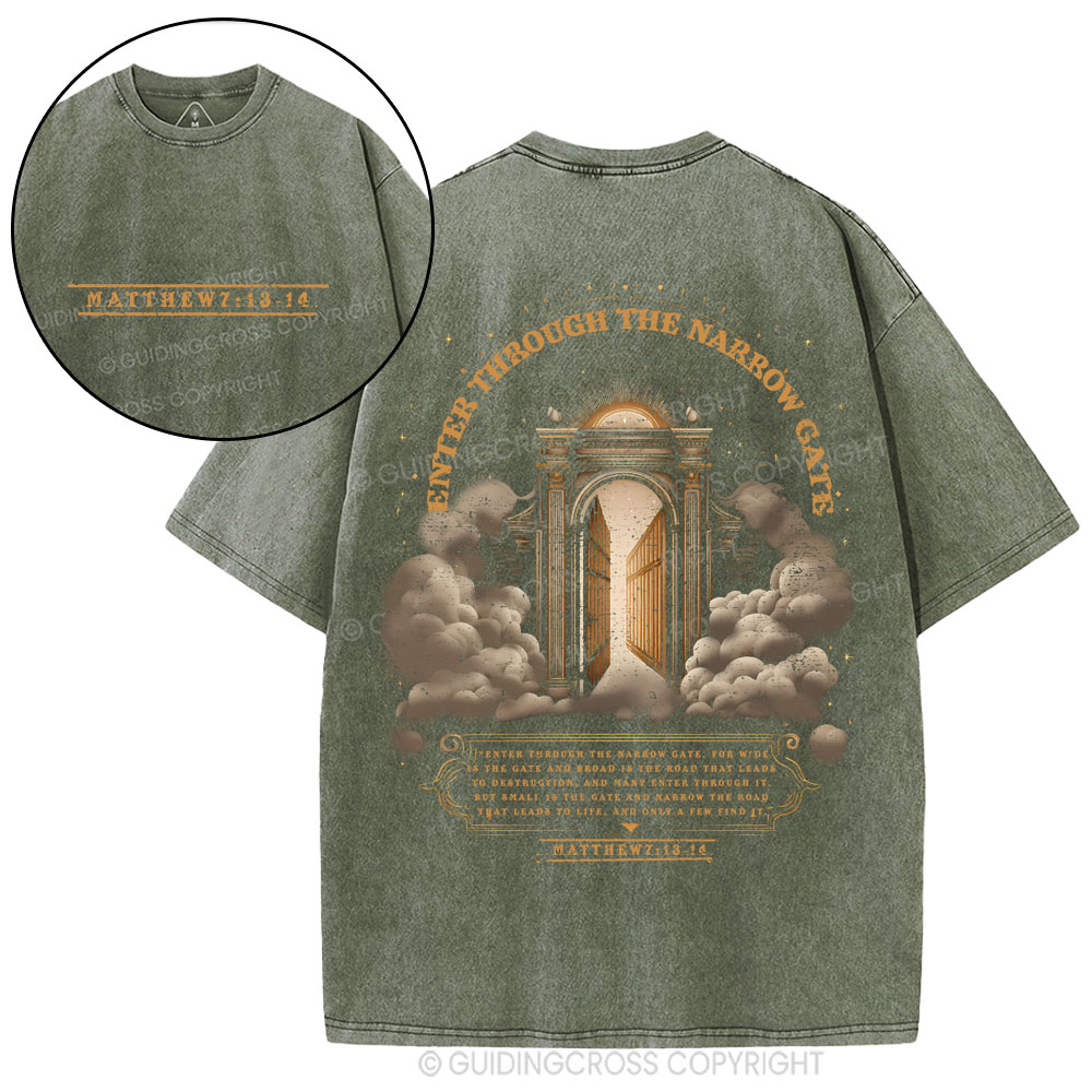 Enter Through The Narrow Gate Christian Washed T-Shirt
