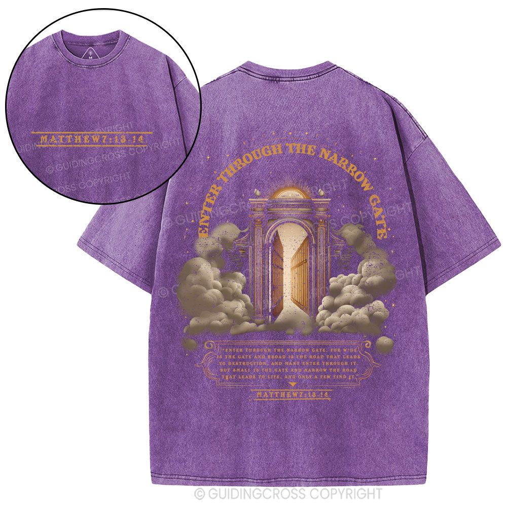 Enter Through The Narrow Gate Christian Washed T-Shirt