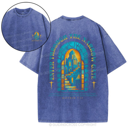 Enter Through The Narrow Gate Chrsitian Washed T-Shirt