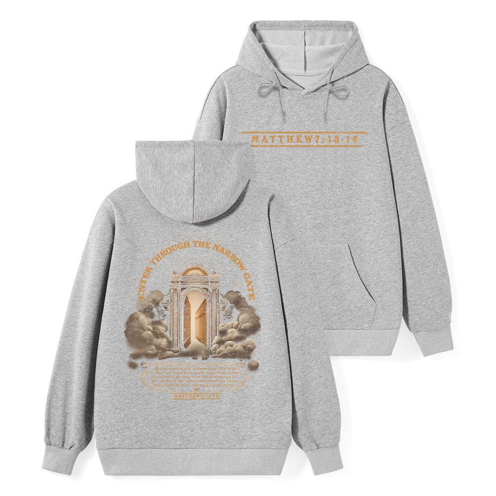 Enter Through The Narrow Gate Classic Christian Hoodie 