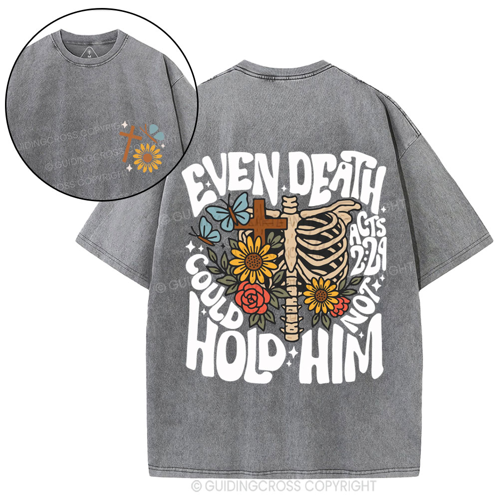 Even Death Could Not Hold Him Christian Washed T-Shirt