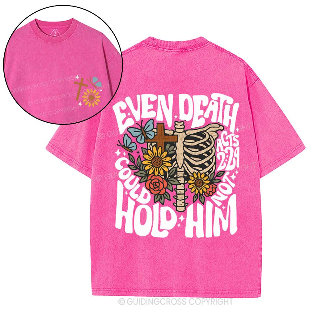 Even Death Could Not Hold Him Christian Washed T-Shirt
