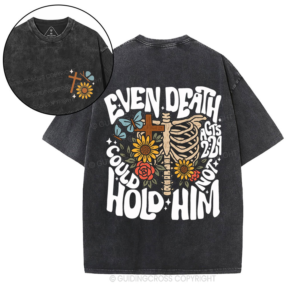 Even Death Could Not Hold Him Christian Washed T-Shirt