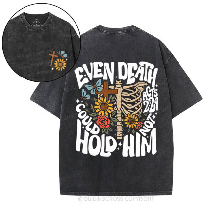 Even Death Could Not Hold Him Christian Washed T-Shirt