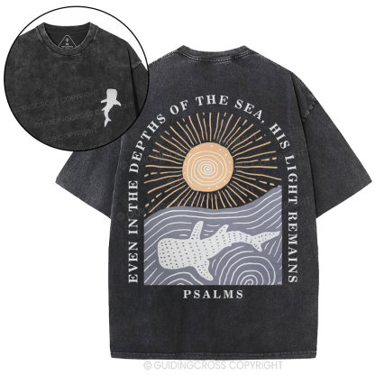 Even In The Depths Of The Sea His Light Remains Christian Washed T-Shirt