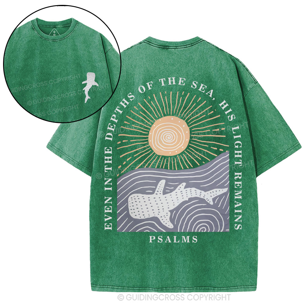 Even In The Depths Of The Sea His Light Remains Christian Washed T-Shirt