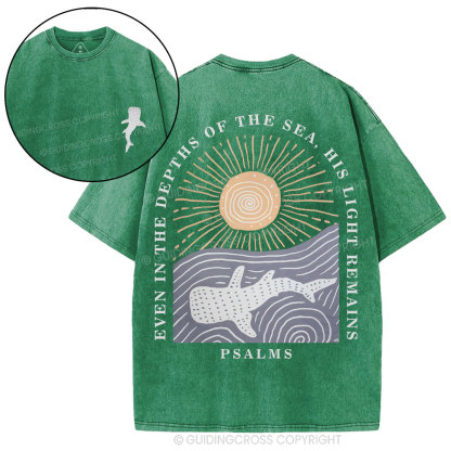 Even In The Depths Of The Sea His Light Remains Christian Washed T-Shirt