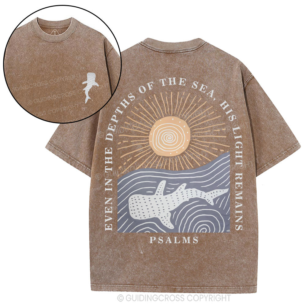 Even In The Depths Of The Sea His Light Remains Christian Washed T-Shirt