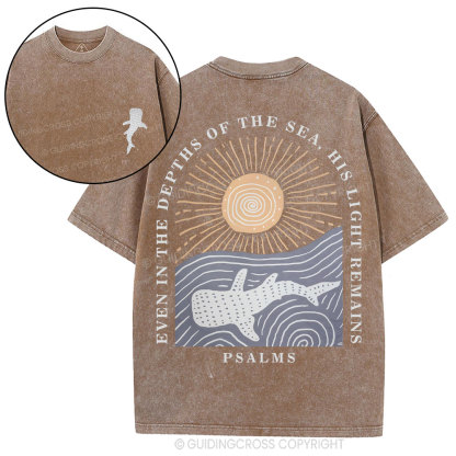 Even In The Depths Of The Sea His Light Remains Christian Washed T-Shirt