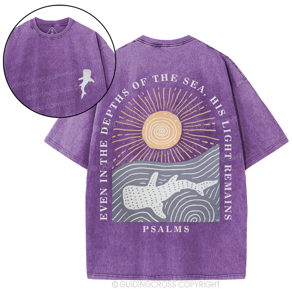 Even In The Depths Of The Sea His Light Remains Christian Washed T-Shirt