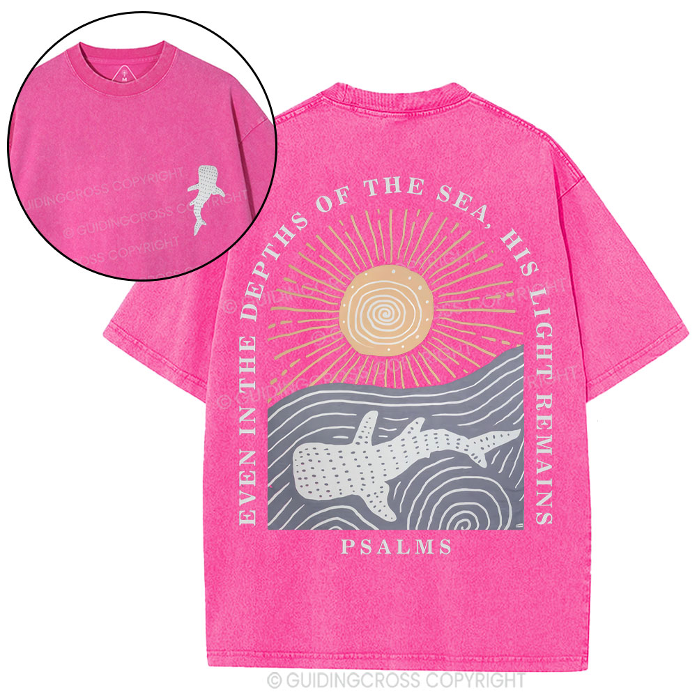 Even In The Depths Of The Sea His Light Remains Christian Washed T-Shirt
