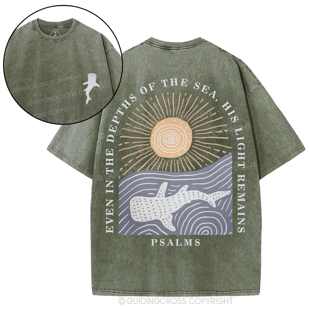 Even In The Depths Of The Sea His Light Remains Christian Washed T-Shirt