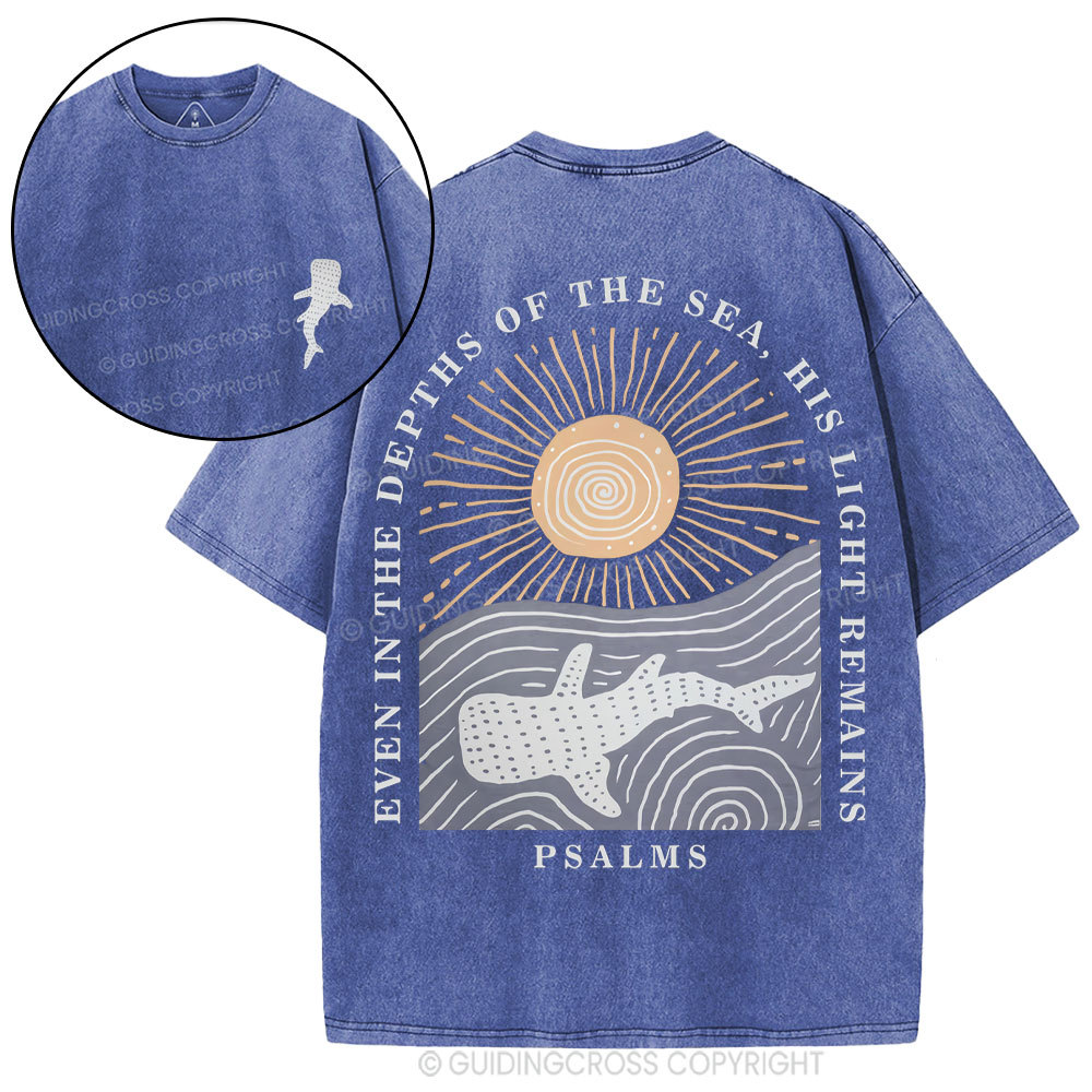 Even In The Depths Of The Sea His Light Remains Christian Washed T-Shirt