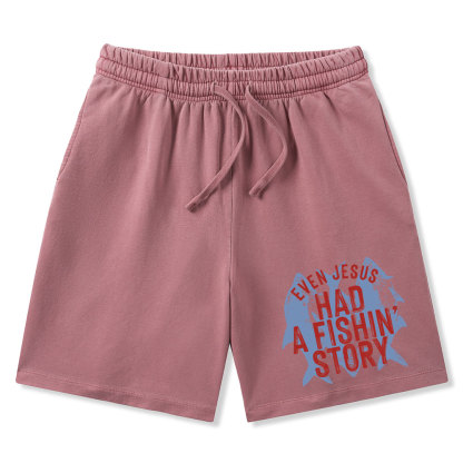 Even Jesus Had A Fishin' Story Christian Washed Shorts