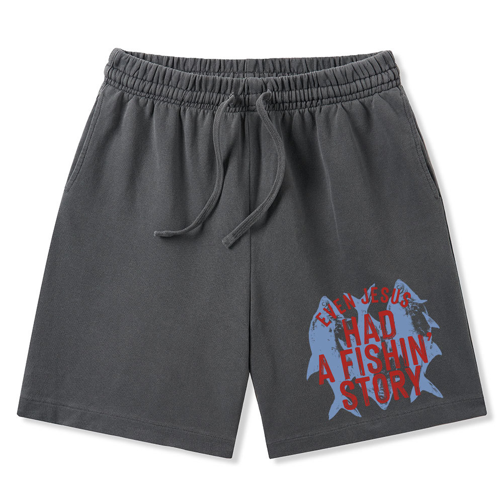 Even Jesus Had A Fishin' Story Christian Washed Shorts