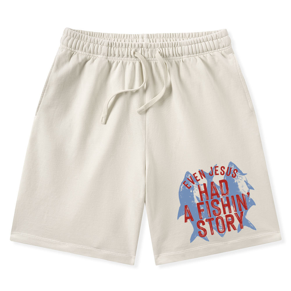 Even Jesus Had A Fishin' Story Christian Washed Shorts
