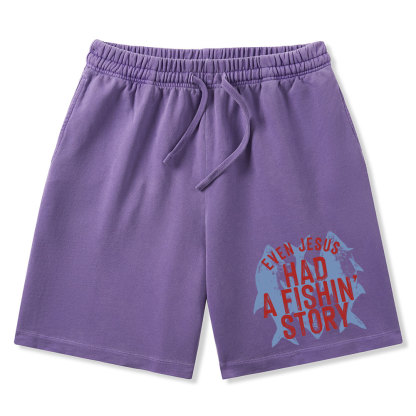 Even Jesus Had A Fishin' Story Christian Washed Shorts