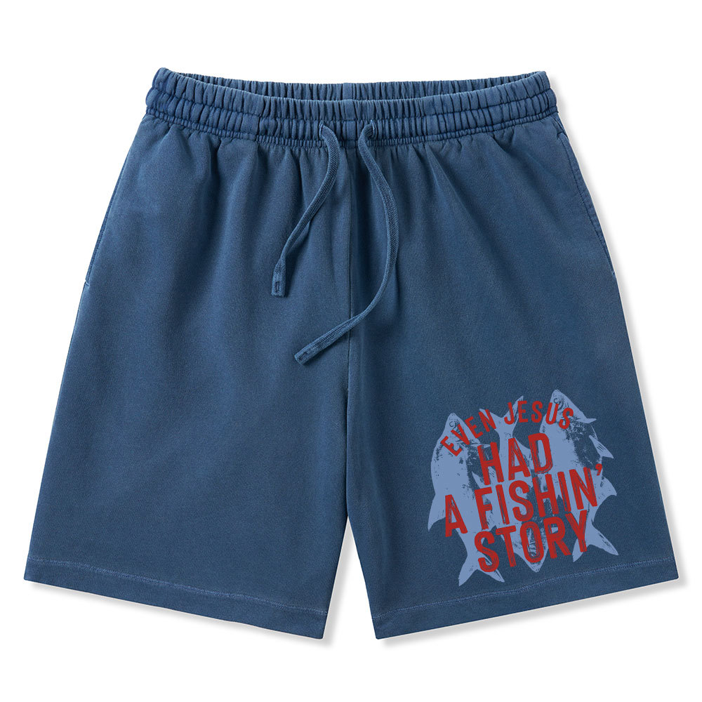 Even Jesus Had A Fishin' Story Christian Washed Shorts