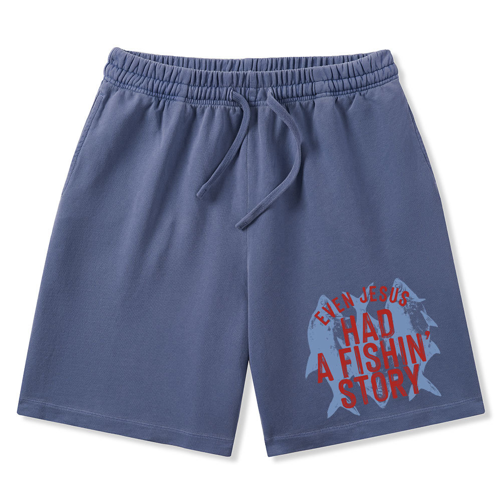 Even Jesus Had A Fishin' Story Christian Washed Shorts
