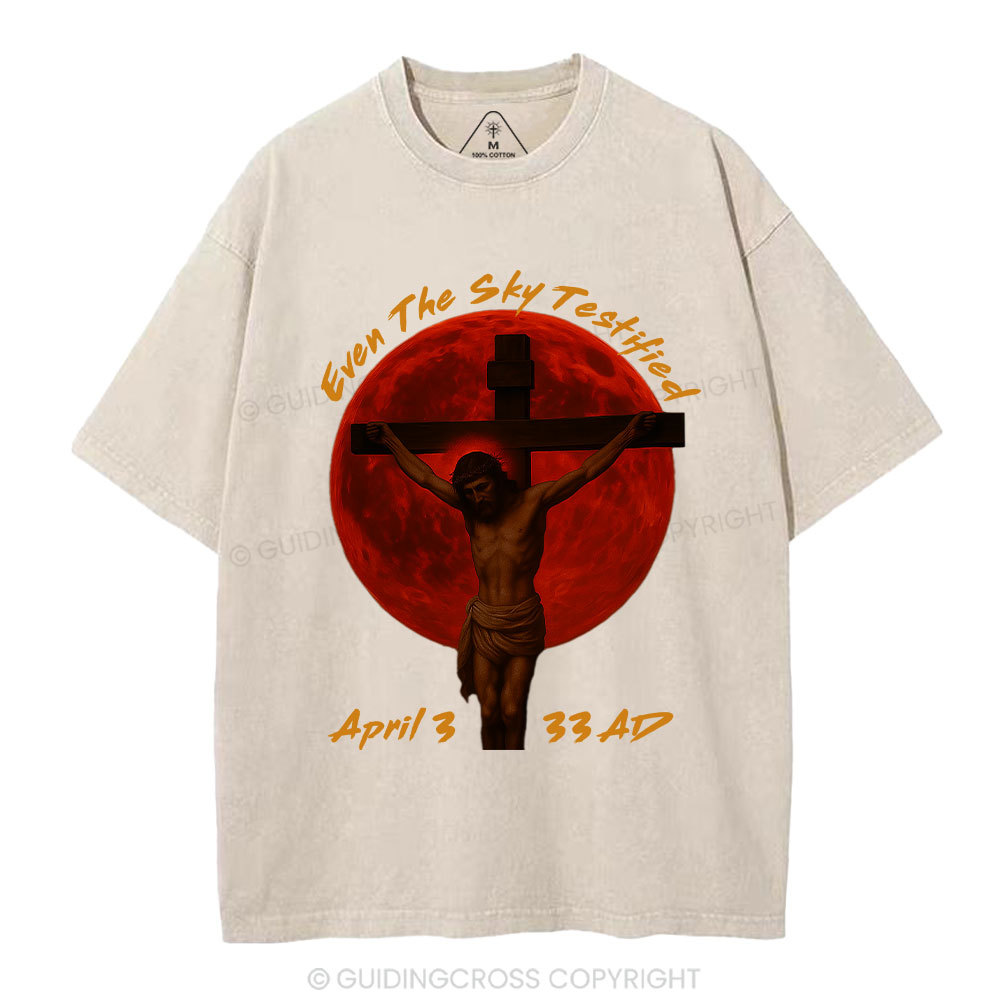 Even The Sky Testified Christian Washed T-Shirt