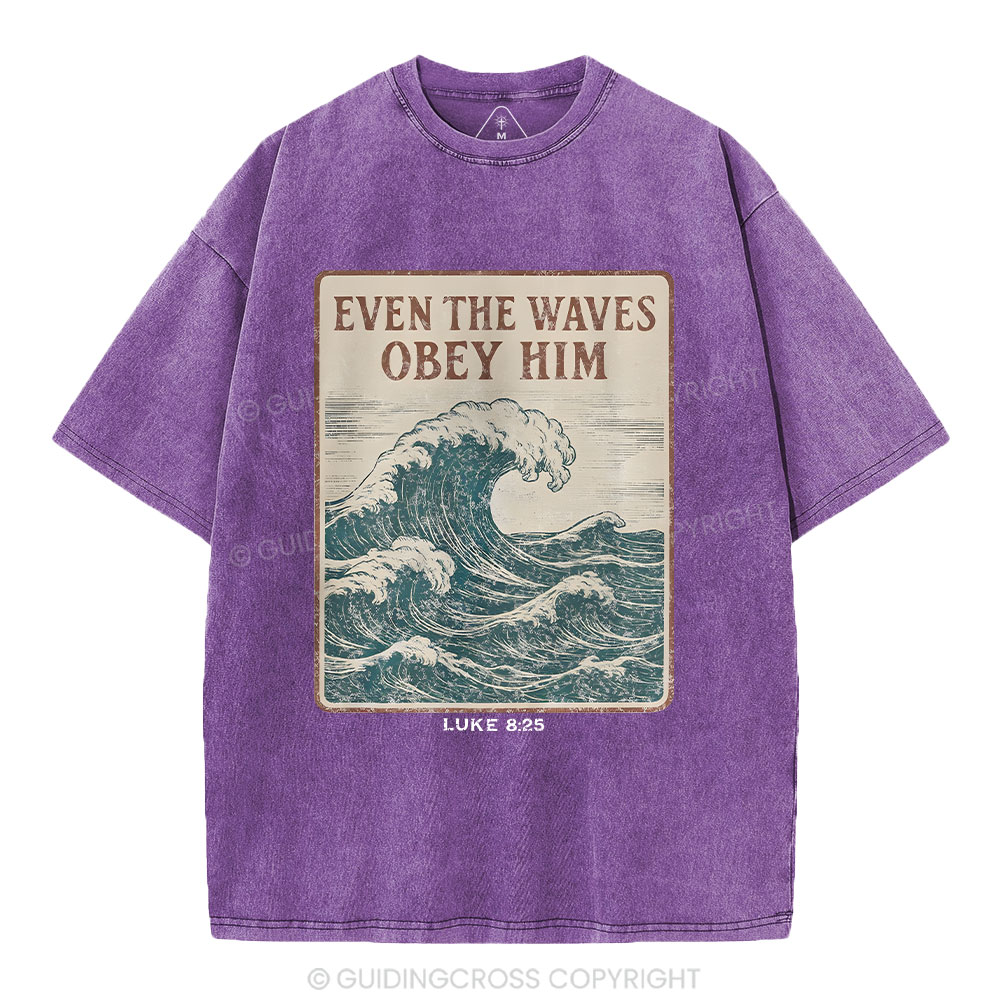 Even The Waves Obey Him Christian Washed T-Shirt