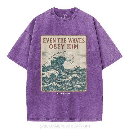 Even The Waves Obey Him Christian Washed T-Shirt