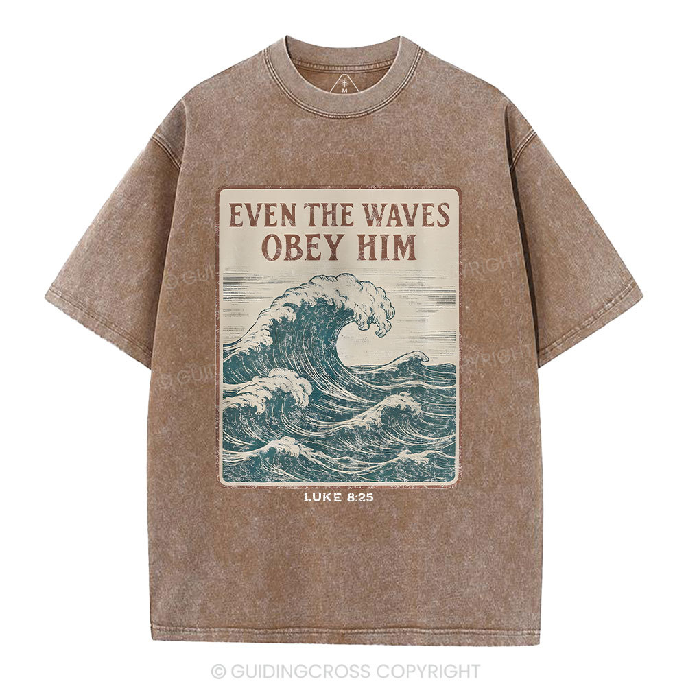 Even The Waves Obey Him Christian Washed T-Shirt