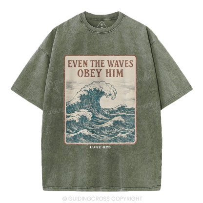 Even The Waves Obey Him Christian Washed T-Shirt