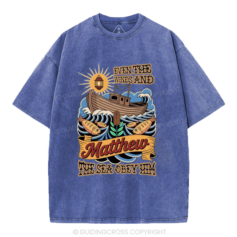 Even The Winds And The Sea Obey Him Christian Washed T-Shirt