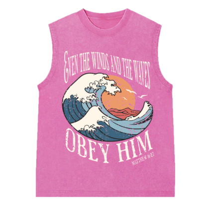 Even The Winds And The Waves Obey Him Christian Washed Sleeveess Tee