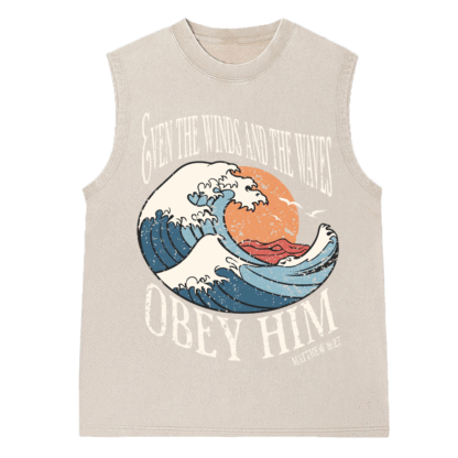 Even The Winds And The Waves Obey Him Christian Washed Sleeveess Tee