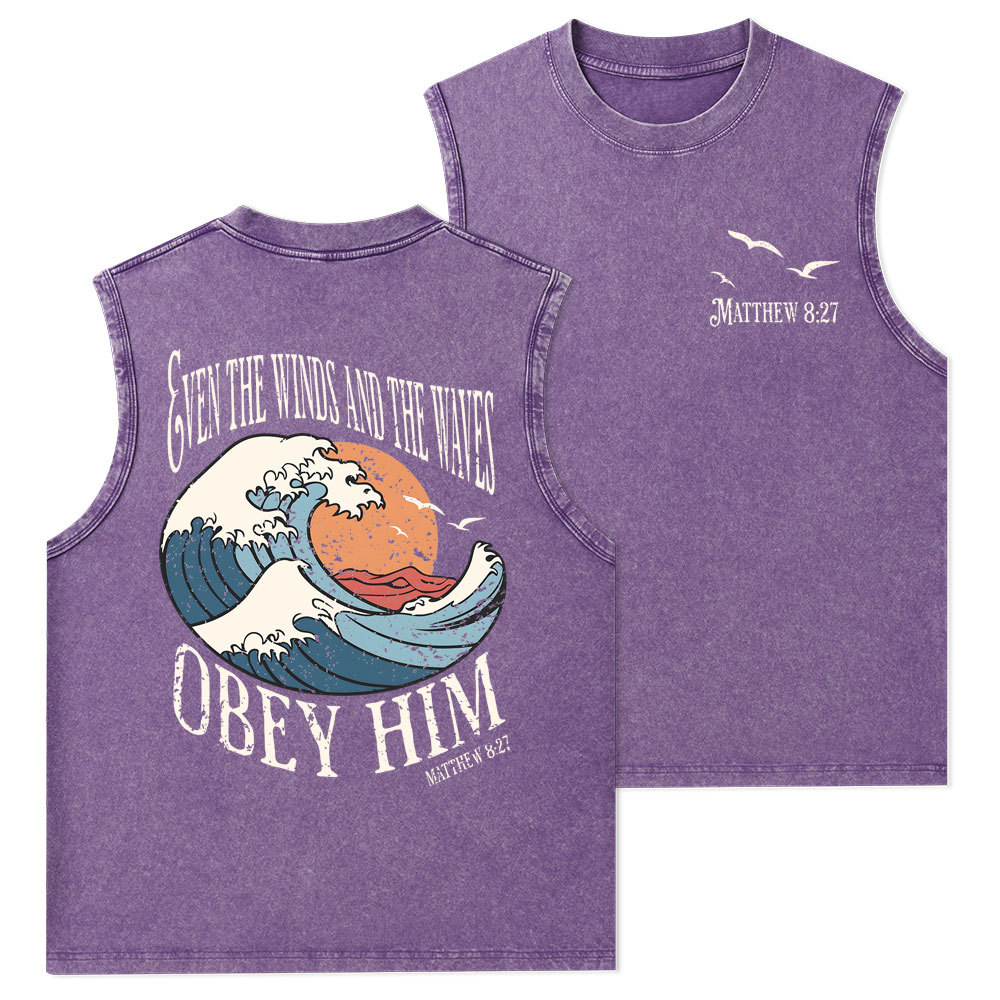 Even The Winds And The Waves Obey Him Christian Washed Tank Top