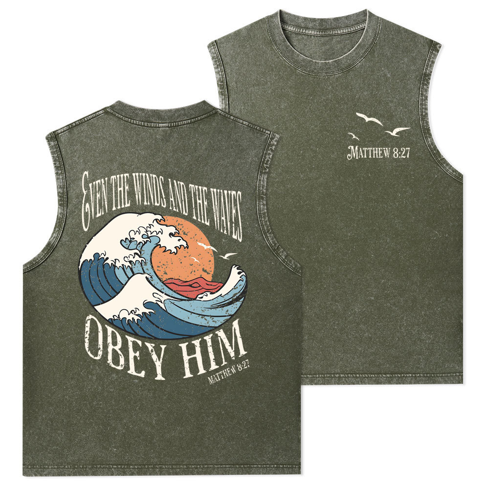 Even The Winds And The Waves Obey Him Christian Washed Tank Top
