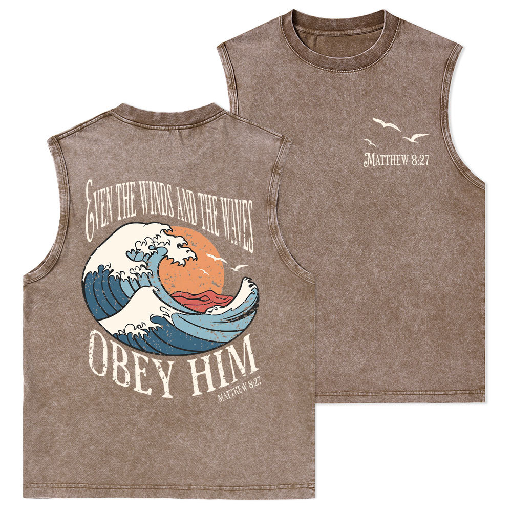 Even The Winds And The Waves Obey Him Christian Washed Tank Top