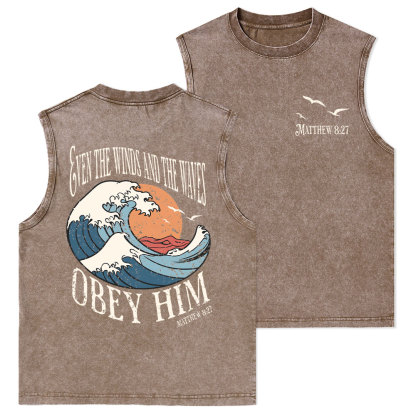 Even The Winds And The Waves Obey Him Christian Washed Tank Top