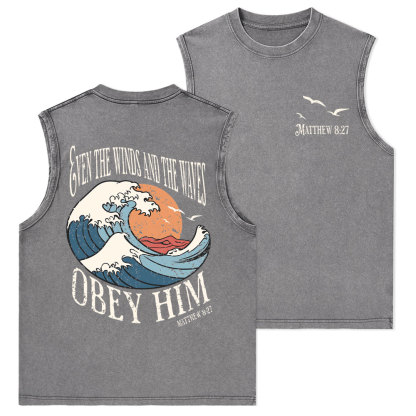 Even The Winds And The Waves Obey Him Christian Washed Tank Top