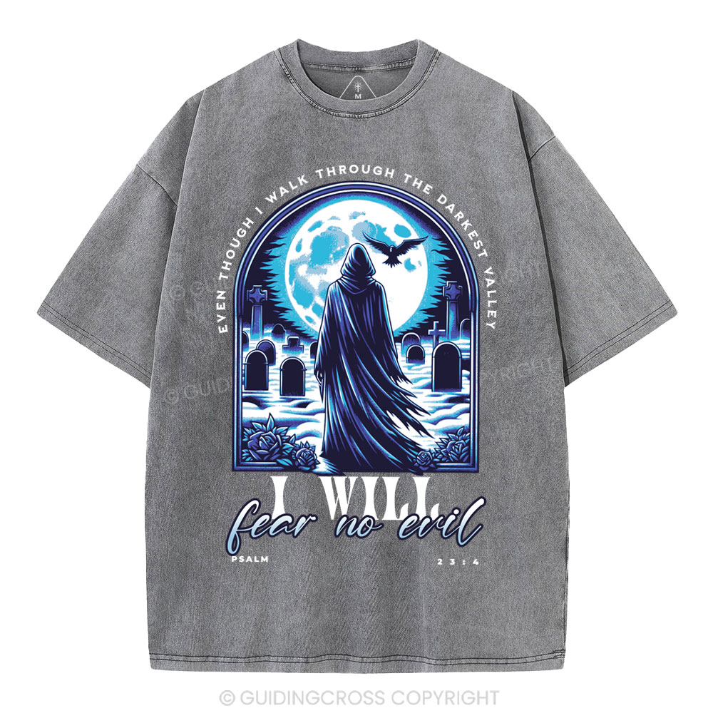Even Though I Walking Through THe Darkest Christian Washed T-Shirt