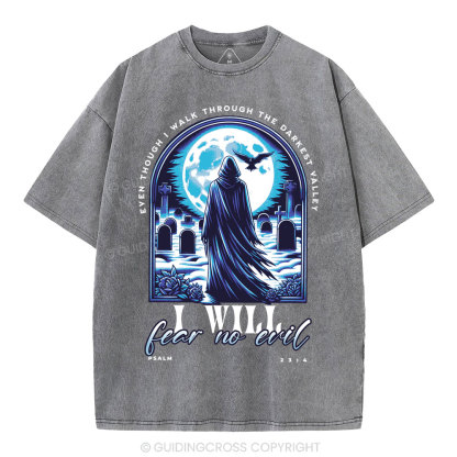 Even Though I Walking Through THe Darkest Christian Washed T-Shirt