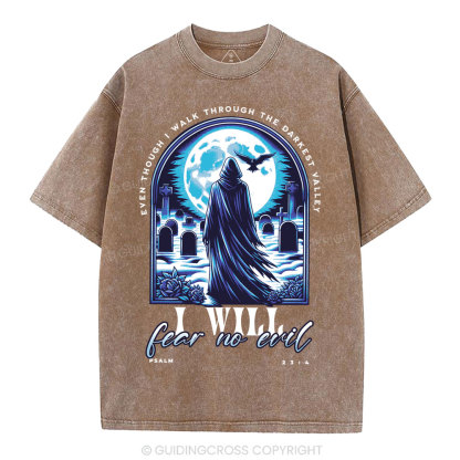 Even Though I Walking Through THe Darkest Christian Washed T-Shirt