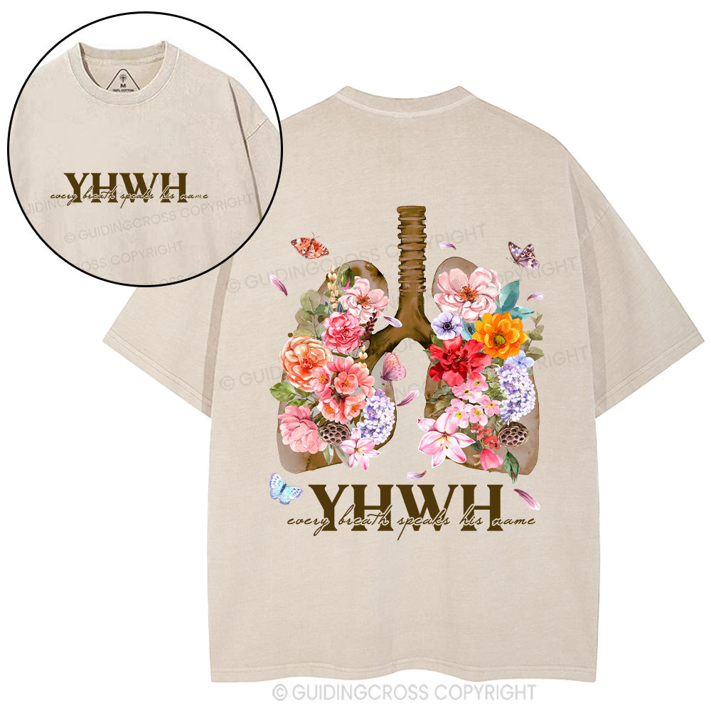 Every Breath Speaks His Name Christian Washed T-Shirt