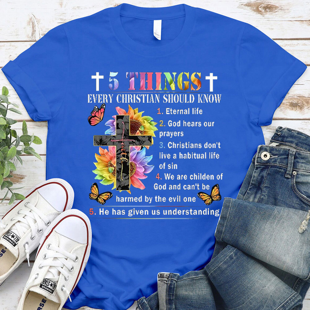 Every Christian Should Know 5 Things T-Shirt