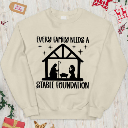 Every Family Needs A Stable Foundatio Christian Christmas Sweatshirt